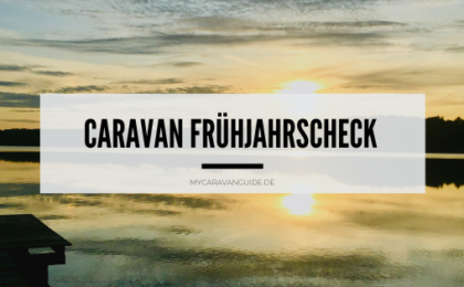 Caravan frühjahrscheck